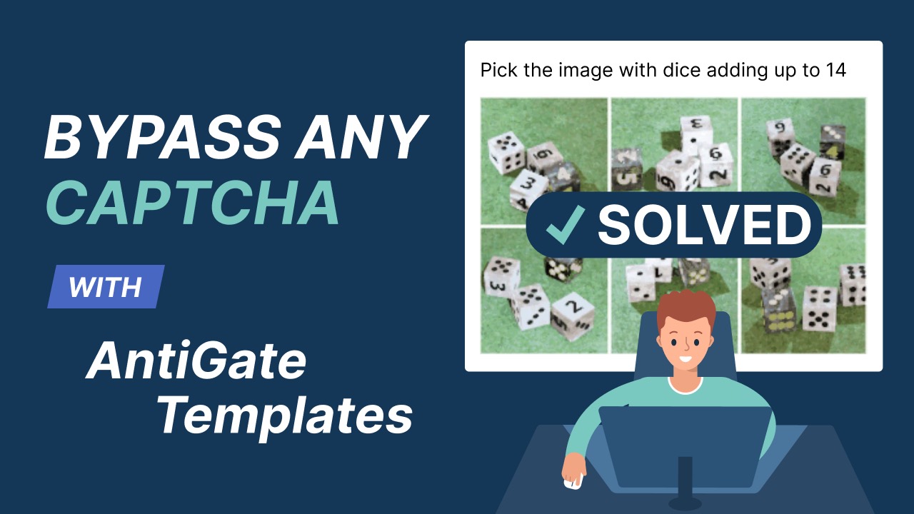 Bypass any captcha with AntiGate templates